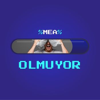 Mea - Olmuyor