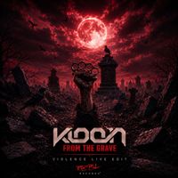 Kloon - From The Grave (Violence Live Edit [Explicit])