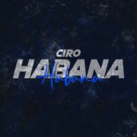 Ciro - Habana