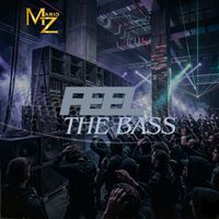 Mario Z - Feel the Bass (Explicit)