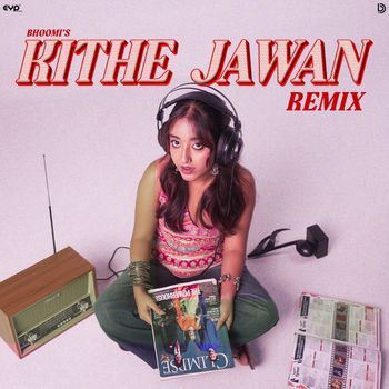 Bhoomi - Kithe Jawan (Remix)