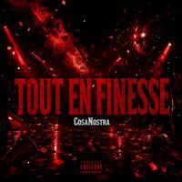 COSANOSTRA - TOUT EN FINESSE  (Explicit)