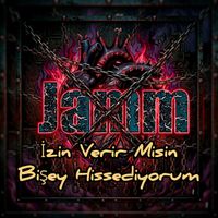 Jamm - İzin Verir Misin Bişey Hissediyorum