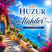 Çeşitli Sanatçılar - Huzur Veren İlahiler