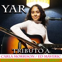 Yar - Tributo a Carla Morrison / Ed Maverick / Kevin Kaarl / Francely Abreu