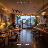 Funky Melon - Just Chill