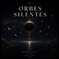 Neural Syntax - Orbes Silentes