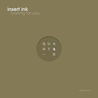 Insert Ink - Looking For You