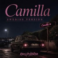 Knullpojkarna - Camilla (Swedish Version)
