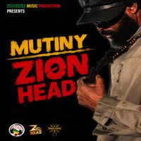 Zion Head - Mutiny