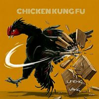 Limeng Vang - Chicken Kungfu