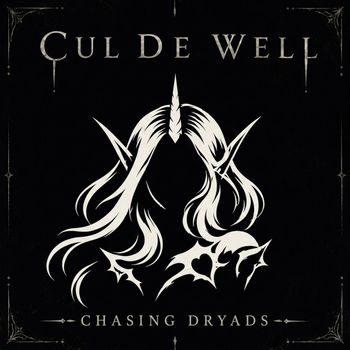 Cul De Well - Chasing Dryads