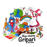 Max - Marelles - Max Chante Gripari