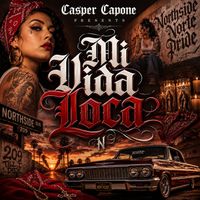 Casper Capone - Mi Vida Loca (Explicit)