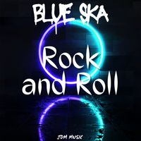 Blue Ska - Rock and Roll