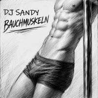 Dj Sandy - Bauchmuskeln