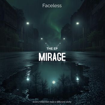 Faceless - The EP MIRAGE