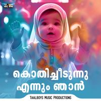 Abid Kannur - Kothichidunnu Ennum Njaan