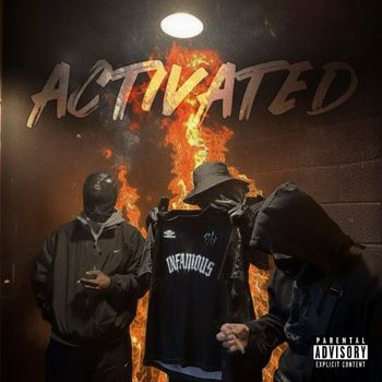 INFAMOUS - Activated (Explicit)