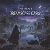 The Meals - Dreamscape Oasis