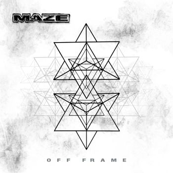 MAZE - OFF FRAME (Explicit)
