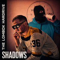 Shadows - The Lombok Hardrive (Explicit)