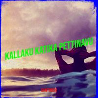 SANTHOSH - Kallaku Katika Pettinavu