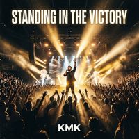 Kmk - Standing in the Victory (Live)