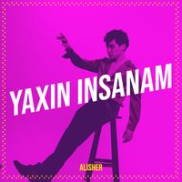 Alisher - Yaxın Insanam