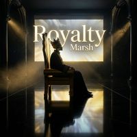 Marsh - Royalty (Explicit)