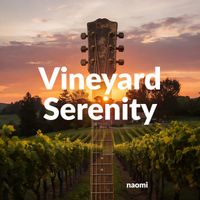 naomi - Vineyard Serenity