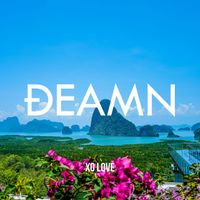 DEAMN - Xo Love