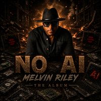 Melvin Riley - No Ai (Explicit)