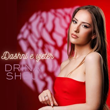 Drina Sheu - Dashni e vjetër