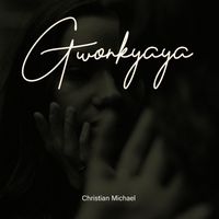 Christian Michael - Gwonkyaya
