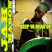 Jah Mason - Keep Ya Head Up