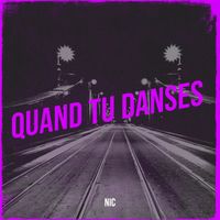 nic - Quand tu danses 