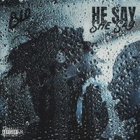 Blo - He Say She Say (Explicit)