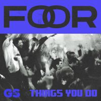 FooR - Things You Do (Extended Mix)