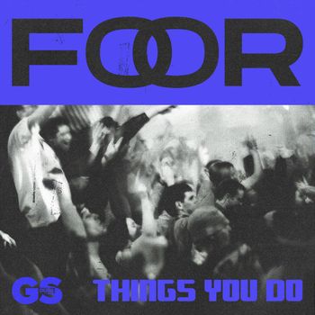 FooR - Things You Do (Extended Mix)