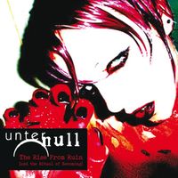 Unter Null - The Rise From Ruin (and the Ritual of Becoming) (Explicit)