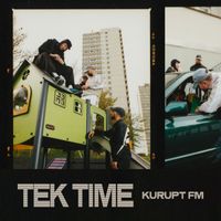 Kurupt FM - Tek Time