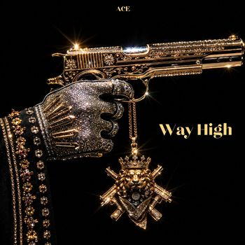 ACE - Way High