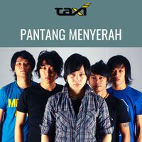 Taxi - Pantang Menyerah (Re-recorded)