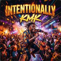 Kmk - Intentionally