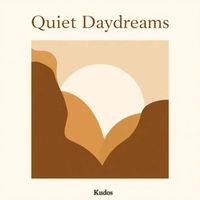 Kudos - Quiet Daydreams