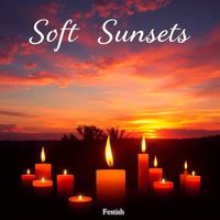 Fetish - Soft Sunsets