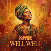 Kmk - Well Well