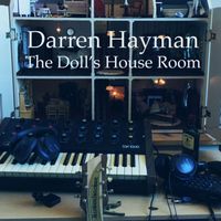 Darren Hayman - The Doll's House Room
