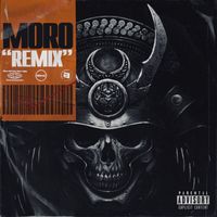 Moro - Moro "Remix" (Explicit)
